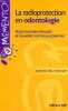 La radioprotection en odontologie - R&eacute;glementation fran&ccedil;aise et nouvelles normes europ&eacute;ennes - Collection m&eacute;mento.. Foucart Jean-Michel
