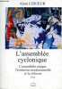 L'assemblée cyclonique - L'assemblée unique, l'évolution institutionnelle et la réforme - essai.. Lesueur Alain