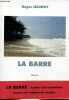 La barre - Roman.. Nauroy Roger