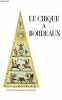 Le cirque à Bordeaux de la révolution à la belle époque.. Collectif
