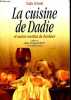 La cuisine de Dadie et autres recettes du bonheur.. Schmitt Dadie