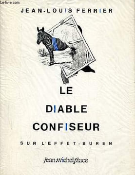 Le diable confiseur sur l'effet-buren.. Ferrier Jean-Louis