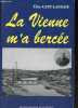 La Vienne m'a bercée.. Cany-Landais Elise