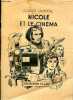 Nicole et le cinéma - Collection 15 ans.. Jaunière Claude