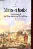 Marine et Justice - La Justice criminelle de la Marine fran&ccedil;aise sous l'Ancien R&eacute;gime - Collection Histoire.. Berbouche Alain