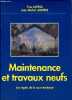 Maintenance et travaux neufs - Les r&egrave;gles de la sous-traitance.. Lavina Yves & Loub&egrave;re Jean-Michel