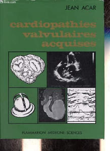 Cardiopathies valvulaires acquises.