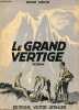 Le grand vertige - roman.. M&eacute;lon Pierre