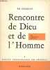 Rencontre de Dieu et de l'Homme - Tome 1 : Vertus th&eacute;ologales en g&eacute;n&eacute;ral - Collection foi esp&eacute;rance charit&eacute; n&deg;475.. Delhaye Ph.