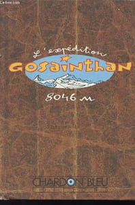 L'expedition Gosainthan - Récit tiré des messages de Jean-Yves Loude et des carnets de bord des alpinisitesz - suivi de le secret du lotus de Jean Yves Loude.