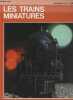 Les trains miniatures - Collection documentaires alpha.. Tosco Uberto