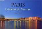 Paris couleurs de l'aurore - Collection 360&deg;.. Rebour Thibaud