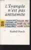 L'Evangile n'est pas antis&eacute;mite - Saint Jean soumis &agrave; l'examen.. Pesch Rudolf