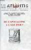 Atlantis Arch&eacute;ologie scientifique et traditionnelle n&deg;276 48e ann&eacute;e janvier f&eacute;vrier 1974 - De l'apocalypse &agrave; l'age d'or ?. d'Ar&egrave;s J., B&eacute;atrice G, ...