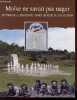 "Mo&iuml;se ne savait pas nager - Histoire de la r&eacute;sistance "" arm&eacute;e secr&egrave;te "" du sud Aveyron.". Collectif