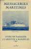 Messageries maritimes - Guide du passager &agrave; l'arriv&eacute;e &agrave; Marseille.. Collectif