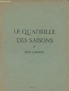 Le quadrille des saisons - Exemplaire n°187/200.