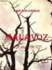 Malavoz ou la voix maudite.. Favereau Marie-Elise
