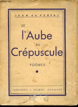De l'aube au crépuscule - Poèmes.. de Verval Jean