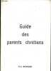 Guide des parents chr&eacute;tiens.. Bernard Yves