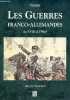 Les guerres franco-allemandes de 1870 &agrave; 1940 - Collection &eacute;vocations.. Vincent Alain