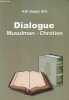 Dialogue musulman - chr&eacute;tien.. H.M. Baagil M.D.