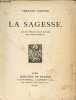 La sagesse - Exemplaire n&deg;391/475 sur papier de chiffon.. Mazade Fernand