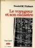 Le voyageur et son cadastre - po&egrave;me - Collection j'exige la parole n&deg;46.. Thibaut Daniel -M.