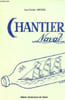 Chantier Naval - Collection Rencontres Artistiques et Litt&eacute;raires.. Michel Jean-Charles