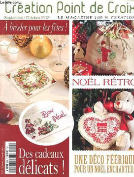 Création point de croix n°25 novembre/décembre 2012 - Une déco féérique - nappe couronne sylvestre - des bottes pleines de cadeaux - suspensions d'or ...