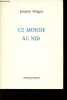 Ce monde au nid - Collection Deleatur.. Guigou Jacques