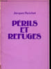 P&eacute;rils et refuges.. Parichet Jacques