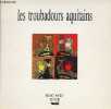 Les troubadours aquitains.. L'Ensemble Tre Fontane