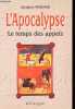 L'Apocalypse le temps des appels.. Magnan Jacques