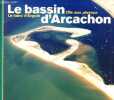 Le bassin d'Arcachon l'ile aux oiseaux le banc d'arguin - Collection guides des c&ocirc;tes.. Gu&eacute;ry Jean Louis