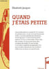 Quand j'&eacute;tais petite.. Jacquet Elisabeth