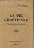 La vie chr&eacute;tienne tir&eacute;e des oeuvres de Bossuet.. Abb&eacute; G.Sepi&eacute;ter