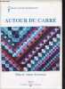 Autour du carr&eacute; - Collection les cl&eacute;s du patchwork.. Saint Arroman Denyse