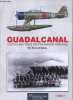 Guadalcanal cactus air force contre marine imp&eacute;riale - Tome 2 : Cactus en danger - Collection Histoire de l'Aviation n&deg;32.. Ba&euml;za Bernard