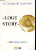 Loge story - Tome 1 : Etre franc-ma&ccedil;on - Le Courrier de Pierre Paul.. Collectif