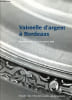 Vaisselle d'argent &agrave; Bordeaux - Exposition du 22 juin au 15 octobre 2000.. Collectif