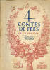 Quatre contes de f&eacute;es - Exemplaire n&deg;596/750 sur papier bouffant.. Une parisienne Louise-Lise Huard