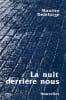 La nuit derri&egrave;re nous - nouvelles.. Deleforge Maurice