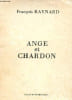 Ange et chardon.. Raynard Fran&ccedil;ois