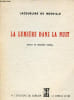 La lumi&egrave;re dans la nuit - d&eacute;dicac&eacute; par l'auteur.. de Nonville Jacqueline