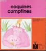 Coquines comptines - Collection fleurus id&eacute;es s&eacute;rie 107.. Faucompr&eacute; Florence