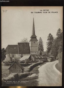 LA REVUE DU TOURING CLUB DE FRANCE N° 511 - Au pays d'Apt par Jean Barruol, La voiture d'occasion et la sécurité routière par Baudry de Saunier, Deux ...