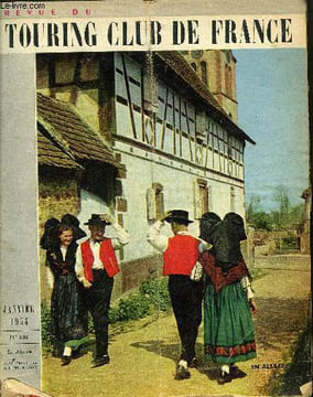 REVUE DU TOURING CLUB DE FRANCE N° 636 - D'utilité publique par André Defert, En pays chinonais - sur les pas de Rabelais par Henri Dontenville, La ...