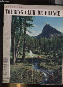 REVUE DU TOURING CLUB DE FRANCE N° 708 - Les salines royales d'Arc et Senans par Louis Perche, Trésors de l'humanité en péril par Jacques Soubielle, ...