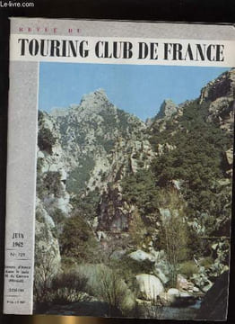 REVUE DU TOURING CLUB DE FRANCE N° 729 - Sans raison garder par André Defert, Le chateau de Chaumont sur Loire par Jean Calhour, Etangs et plages de ...